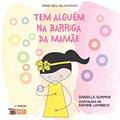 Ler Tem Alguém na Barriga da Mamãe, do autor Danielle Sommer