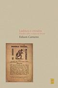 Ler Ladinos e crioulos: Estudos sobre o negro no Brasil, do autor Edison Carneiro Ler Ladinos e crioulos: Estudos sobre o negro no Brasil, do autor Edison Carneiro