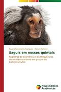 Ler Saguis em nossos quintais: Registros de ocorrência e consequências do ambiente urbano em grupos de Callithrix kuhlii, do autor Nascimento Rodrigues Nayara; Martinez Romari