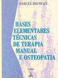 Ler Bases elementares: técnicas de terapia manual e osteopatia, do autor Marcel Bienfait