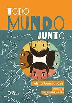 Todo mundo junto, do autor Telma Guimaraes