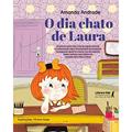Ler O dia Chato de Laura, do autor Amanda Andrade
