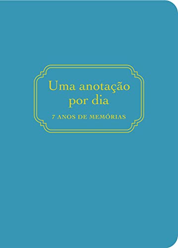 Ler Uma anotação por dia: 7 anos de memórias, do autor Editora Sextante