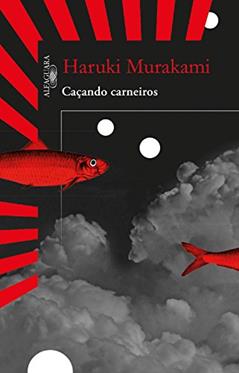 Caçando carneiros, do autor Haruki Murakami