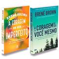 Ler Kit Coragem de Ser Imperfeito+Coragem de Ser Você Mesmo, do autor Autor Brené Brown; Tradução Guilherme Bernardo