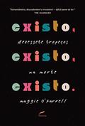 Ler Existo, existo, existo: dezessete tropeços na morte, do autor Maggie O'Farrell Ler Existo, existo, existo: dezessete tropeços na morte, do autor Maggie O'Farrell