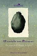 Ler O castelo nos Pirineus, do autor Jostein Gaarder