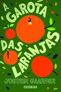 Ler A garota das laranjas, do autor Jostein Gaarder Ler A garota das laranjas, do autor Jostein Gaarder