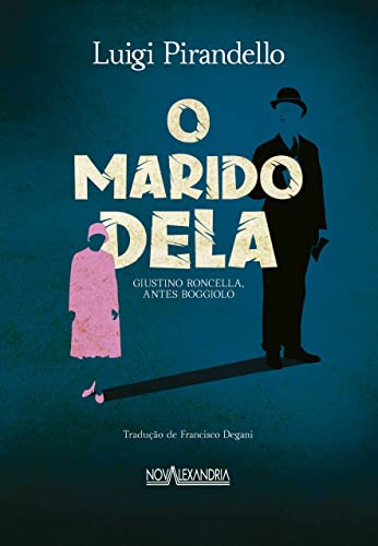 Ler O marido dela, do autor Luigi Pirandello Ler O marido dela, do autor Luigi Pirandello