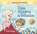 Ler Uma História de Telhados, do autor Sylvia Orthof