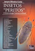 Ler Insetos Peritos. A Entomologia Forense no Brasil, do autor Janyra Oliveira Costa Ler Insetos Peritos. A Entomologia Forense no Brasil, do autor Janyra Oliveira Costa
