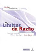 Ler Os Limites da Razão e a Racionalidade: Habermas, Lyotard, Melanie Klein, do autor Emilia Steuerman Ler Os Limites da Razão e a Racionalidade: Habermas, Lyotard, Melanie Klein, do autor Emilia Steuerman