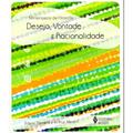 Ler Desejo, vontade e racionalidade, do autor Arthur Meucci; Flávio Tonnetti