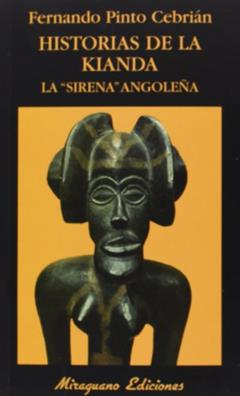 Historias de la Kianda. La "sirena" angoleña, do autor Fernando Pinto Cebrián