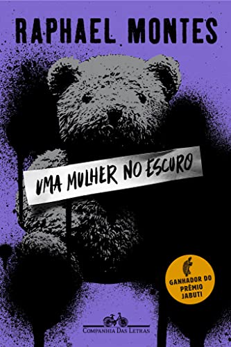 Ler Uma mulher no escuro, do autor Raphael Montes