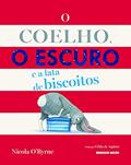 Ler O coelho, o escuro e a lata de biscoitos, do autor Nicola O'Byrne