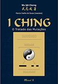 Ler I Ching: o Tratado das Mutações, do autor Wu Jyh Cherng