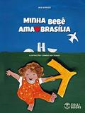 Ler Minha Bebê ama Brasília, do autor Iris Borges