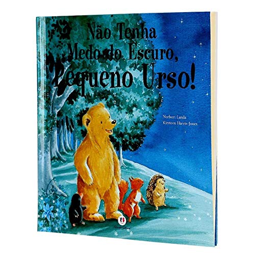 Ler Não tenha medo do escuro, pequeno urso!, do autor Norbert Landa
