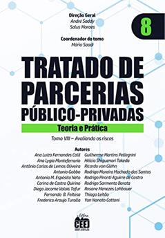 Tratado de PPP - Vol. 8 Avaliando os riscos, do autor André Saddy, Salus Moraes, Mário Saadi