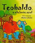 Ler Teobaldo, o Elefante Azul, do autor Américo Simões