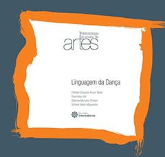 Ler Linguagem da dança, do autor Débora Sicupira Arzua Tadra; Rosimara Viol Tuyuti Ferreira; Scheila Mara Maçaneiro