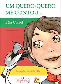 Um Quero-Quero Me Contou, do autor Leia Cassol