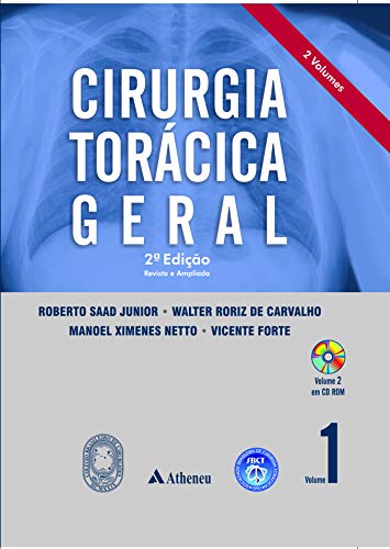 Ler Cirurgia Torácica Geral (Volume 1), do autor Roberto Saad Júnior; Walter Roriz de Carvalho; Vicente Forte; Manoel Ximenes Netto Ler Cirurgia Torácica Geral (Volume 1), do autor Roberto Saad Júnior; Walter Roriz de Carvalho; Vicente Forte; Manoel Ximenes Netto