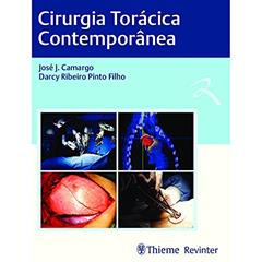 Cirurgia Torácica Contemporânea, do autor Darcy Ribeiro Pinto Filho; José J. Camargo