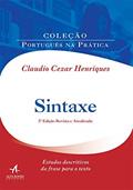 Ler Sintaxe: Estudos Descritivos da Frase Para o Texto, do autor Claudio Cezar Henriques