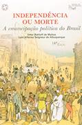 Ler Independência ou morte: A emancipação política do Brasil, do autor Ilmar Rohloff de Mattos; Luís Affonso Seigneur de Albuquerque Ler Independência ou morte: A emancipação política do Brasil, do autor Ilmar Rohloff de Mattos; Luís Affonso Seigneur de Albuquerque