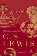 Ler O peso da glória, do autor C. S. Lewis