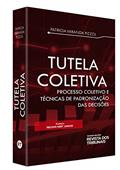Ler Tutela Coletiva : Processo Coletivo E Técnicas De Padronização Das Decisões, do autor Patricia Miranda Pizzol Ler Tutela Coletiva : Processo Coletivo E Técnicas De Padronização Das Decisões, do autor Patricia Miranda Pizzol
