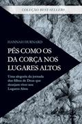 Ler Pés Como os da Corça nos Lugares Altos, do autor Hannah Hurnard