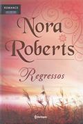 Ler Regressos, do autor Nora Roberts