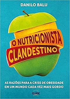 O nutricionista clandestino, do autor Danilo Balu