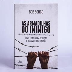 As armadilhas do inimigo, do autor Bob Sorge