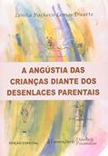 Ler A Angústia das Crianças Diante dos Desenlaces Parentais, do autor Lenita Pacheco Lemos Duarte Ler A Angústia das Crianças Diante dos Desenlaces Parentais, do autor Lenita Pacheco Lemos Duarte