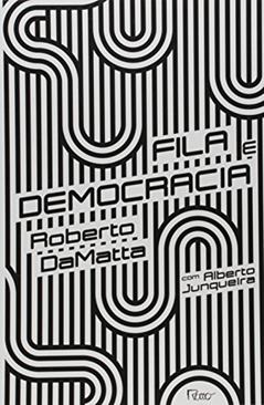 Fila e democracia, do autor Roberto DaMatta; Alberto Junqueira