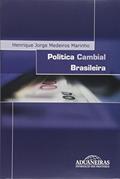 Ler Política Cambial Brasileira, do autor Henrique J. M. Marinho Ler Política Cambial Brasileira, do autor Henrique J. M. Marinho