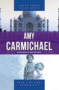 Ler Amy Carmichael - Série Heróis Cristãos Ontem & Hoje, do autor Janet Benge; Geoff Benge