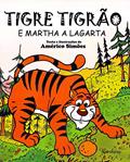 Ler Tigre Tigrão e Martha a Lagarta, do autor Americo Simoes