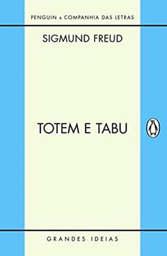 Totem e Tabu, do autor Sigmund Freud