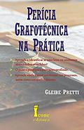 Ler Perícia Grafotécnica na Prática, do autor Gleibe Pretti Ler Perícia Grafotécnica na Prática, do autor Gleibe Pretti