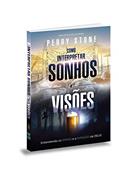 Ler COMO INTERPRETAR SONHOS E VISÕES, do autor Perry Stone