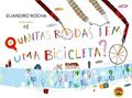 Ler Quantas rodas tem uma bicicleta?, do autor Eliandro Rocha
