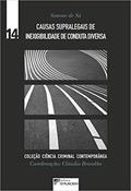 Ler Causas Supralegais de Inexigibilidade de Conduta Diversa, do autor Simone De Sá Rosa Figueirêdo Ler Causas Supralegais de Inexigibilidade de Conduta Diversa, do autor Simone De Sá Rosa Figueirêdo