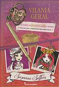 Ler Ever After High. Vilania Geral, do autor Suzanne Selfors Ler Ever After High. Vilania Geral, do autor Suzanne Selfors