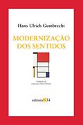 Ler Modernização dos sentidos, do autor Hans Ulrich Gumbrecht