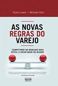 Ler AS NOVAS REGRAS DO VAREJO, do autor MICHAEL DART